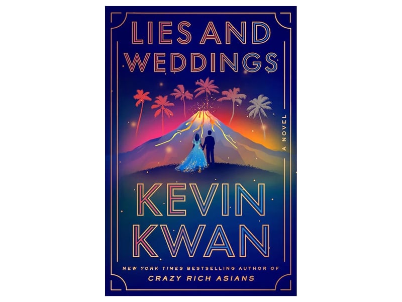 Lies and Weddings by Kevin Kwan