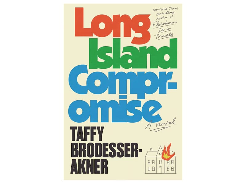 Long Island Compromise by Taffy Brodesser Akner